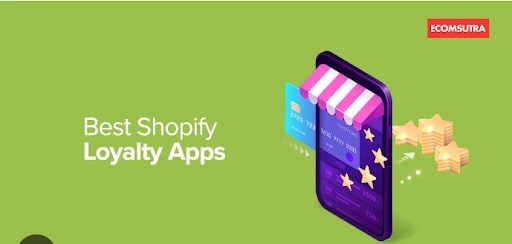 Maximizing customer loyalty: A guide to the best Shopify loyalty apps