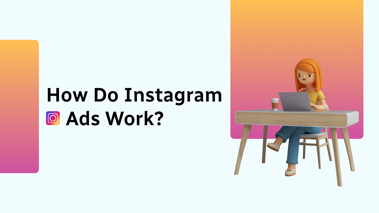 How Do Instagram Ads Work?