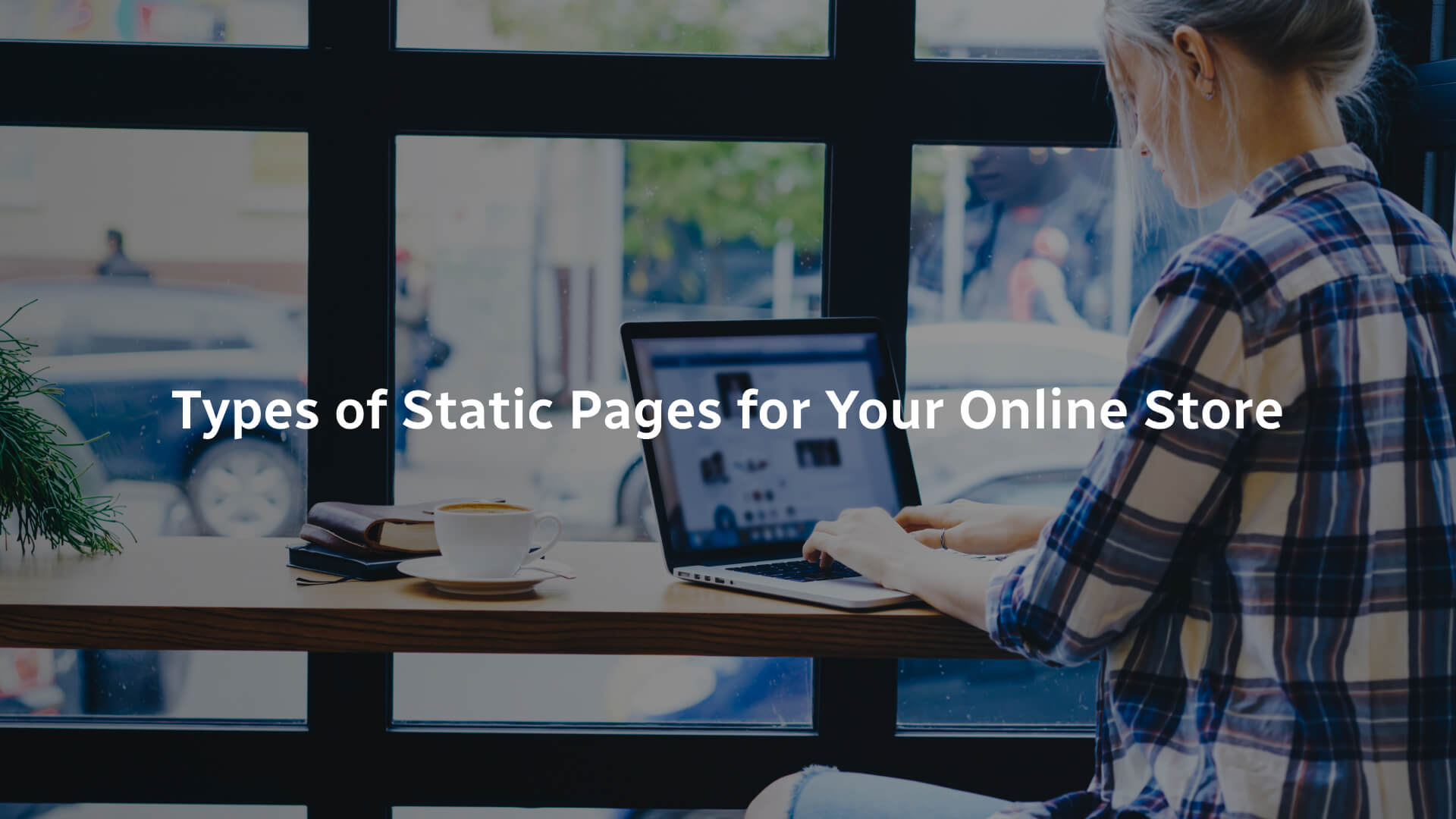 Types of Static Pages for Your Online Store