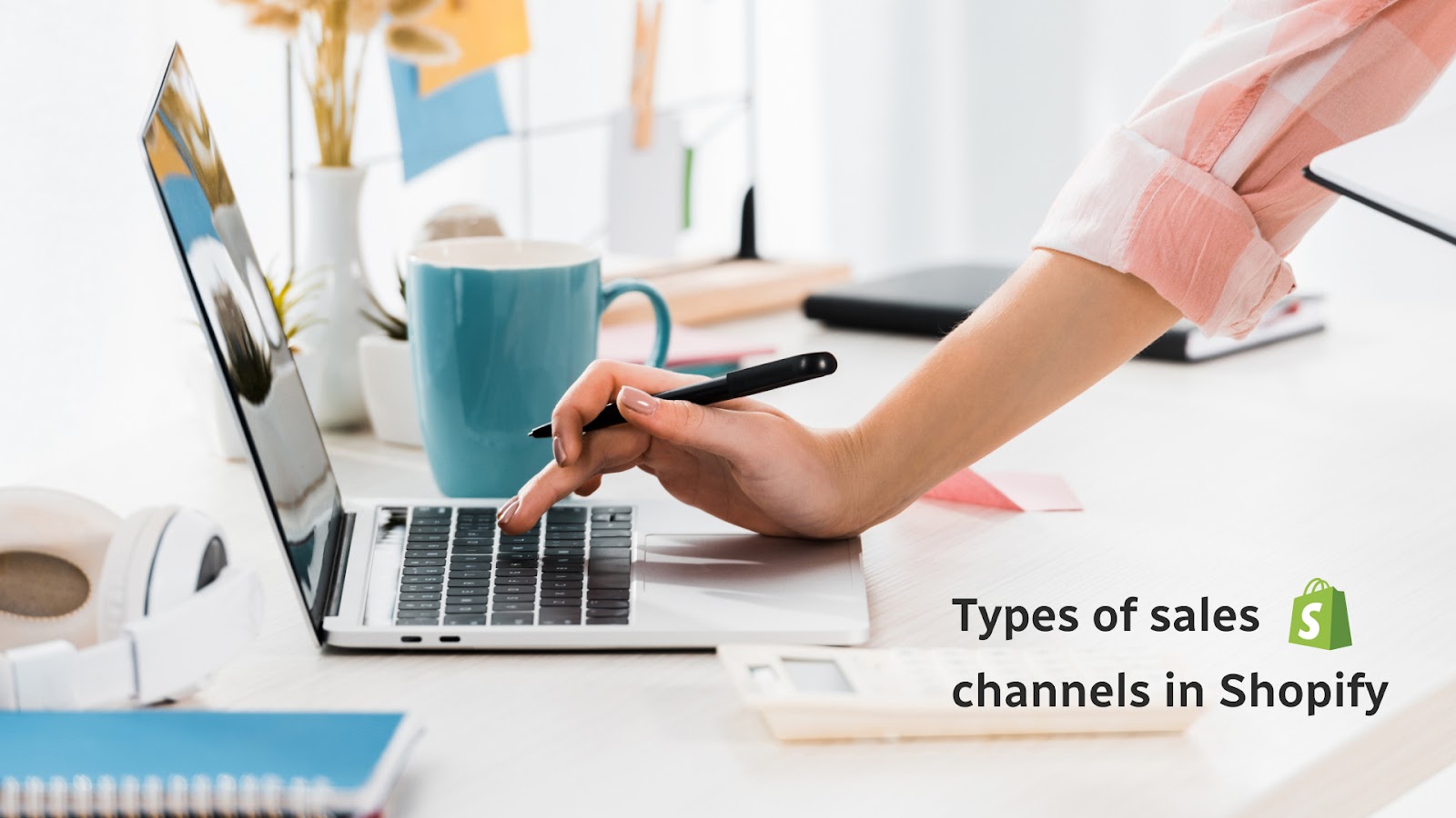 Types of sales channels in Shopify
