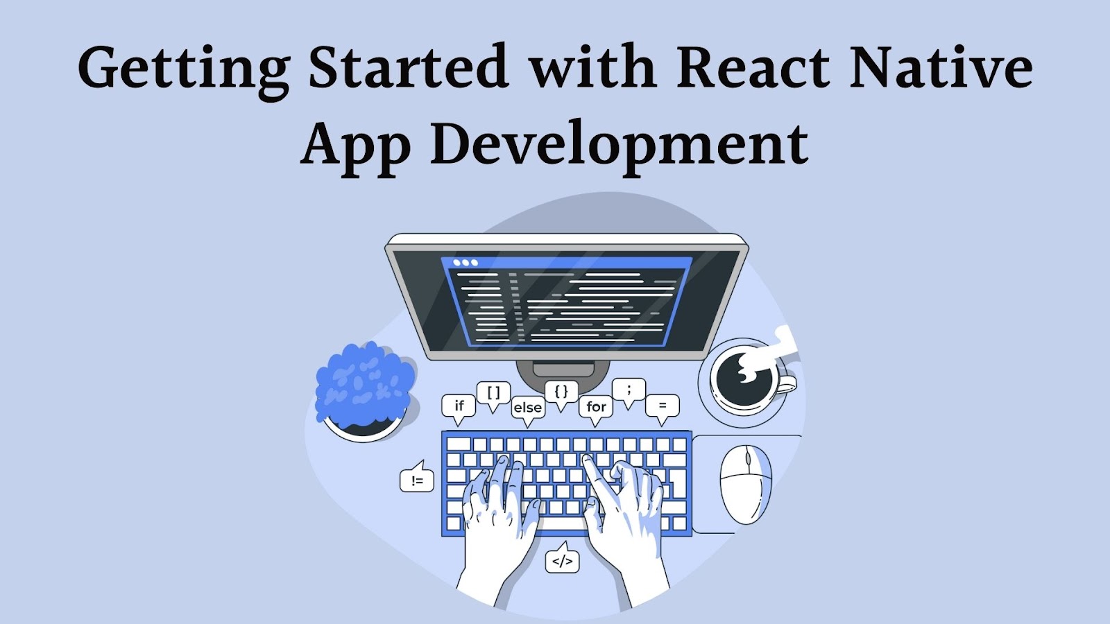 Getting Started with React Native App Development