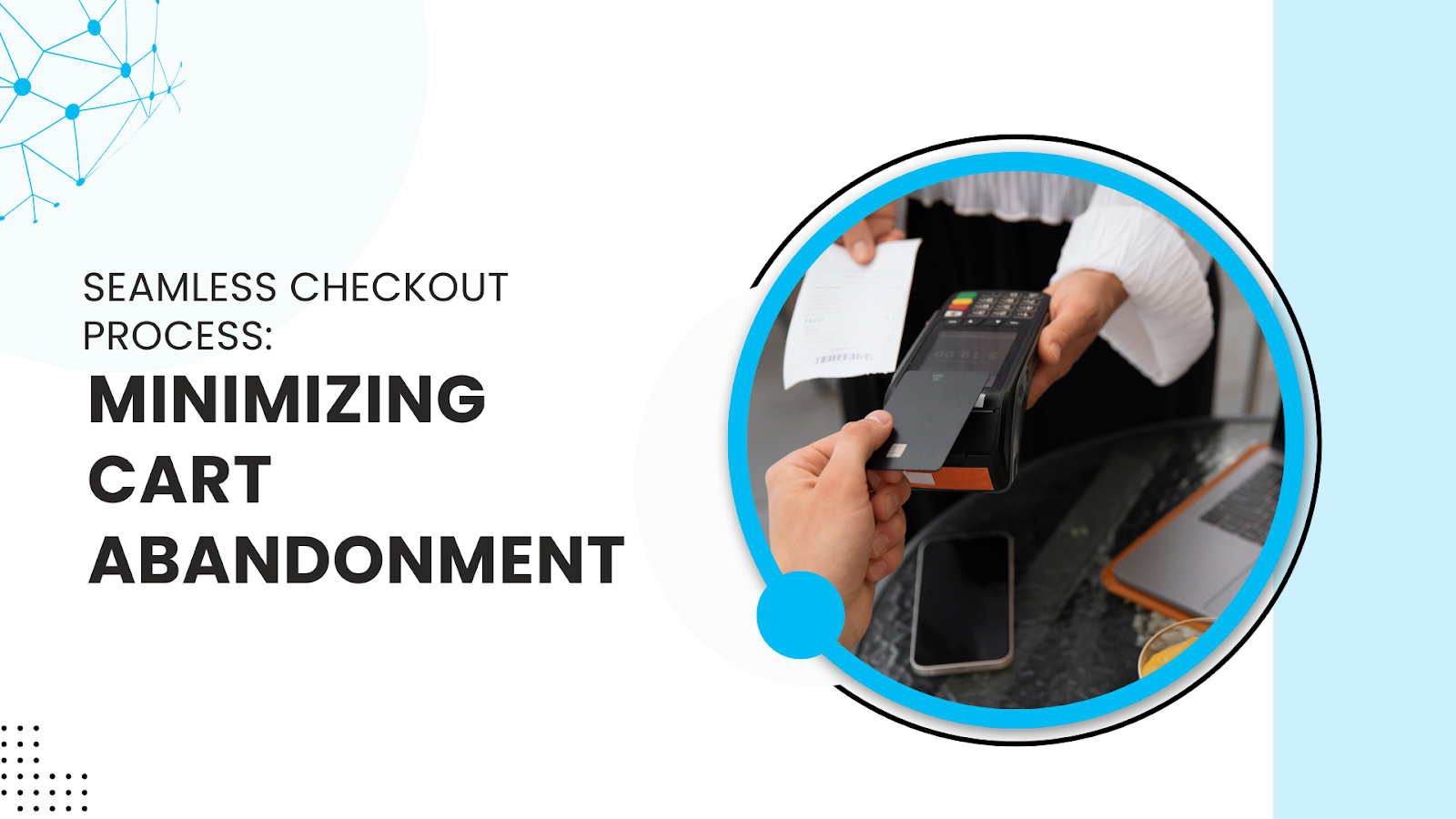 Seamless Checkout Process Minimizing Cart Abandonment 8